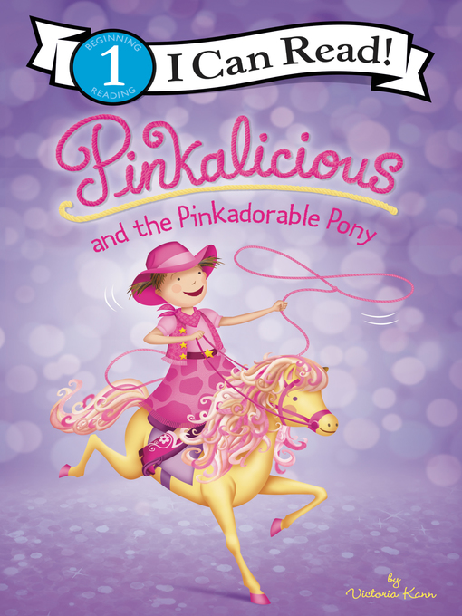 Title details for Pinkalicious and the Pinkadorable Pony by Victoria Kann - Wait list